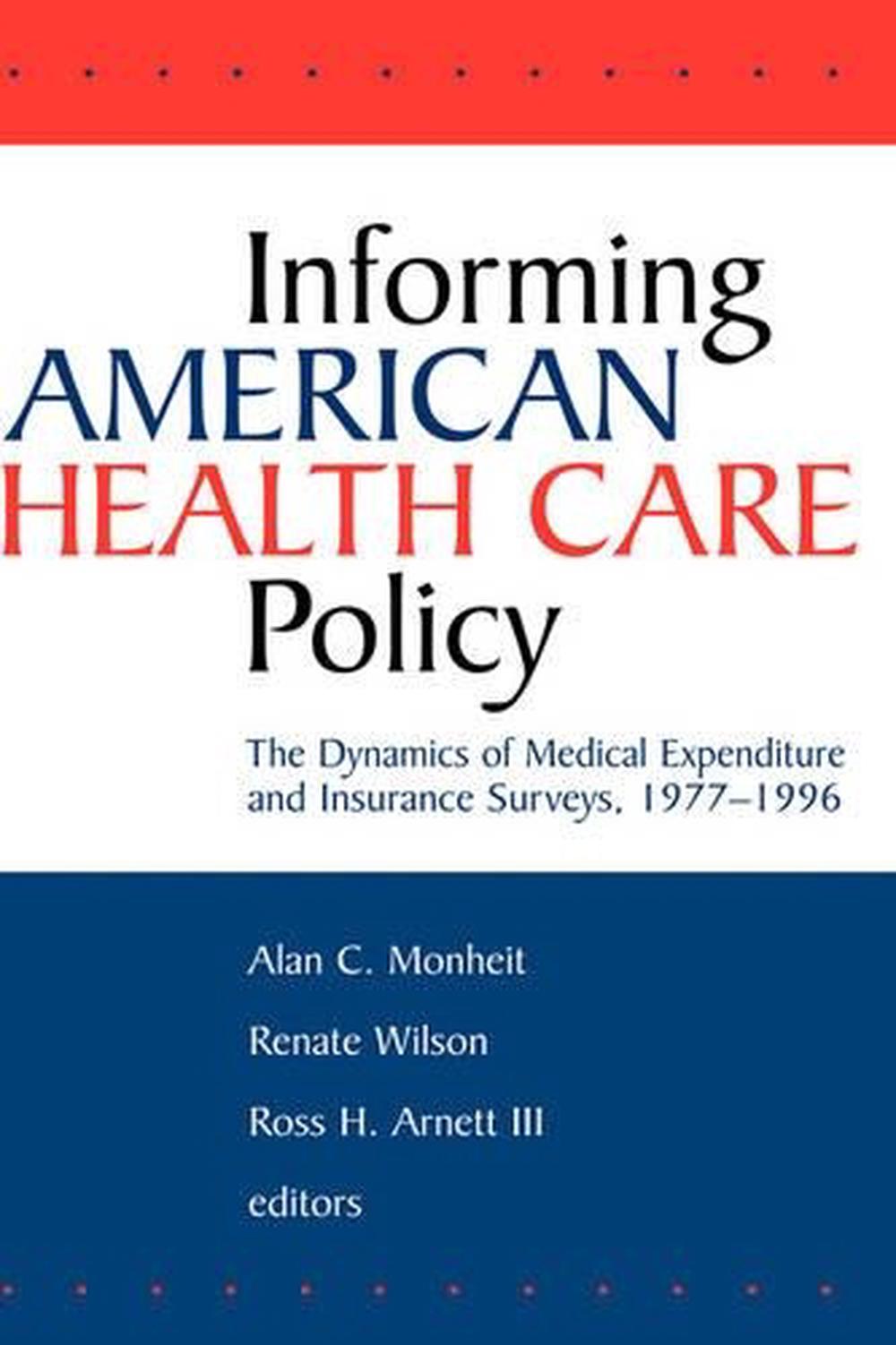 Informing American Health Care Policy, 1st Edition, 9780787945992