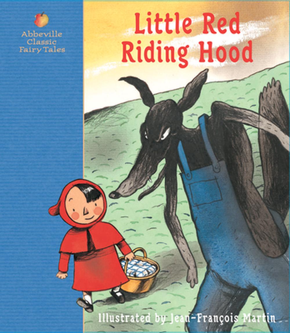 Little Red Riding Hood: A Fairy Tale by the Brothers Grimm by Jacob ...