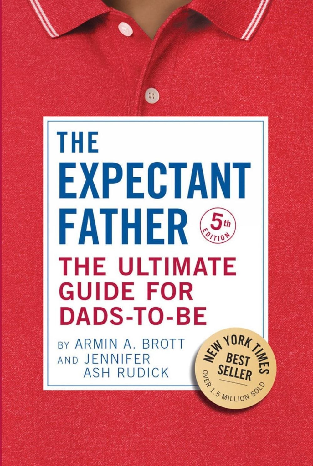 The Expectant Father by Armin A. Brott - ISBN: 9780789214041