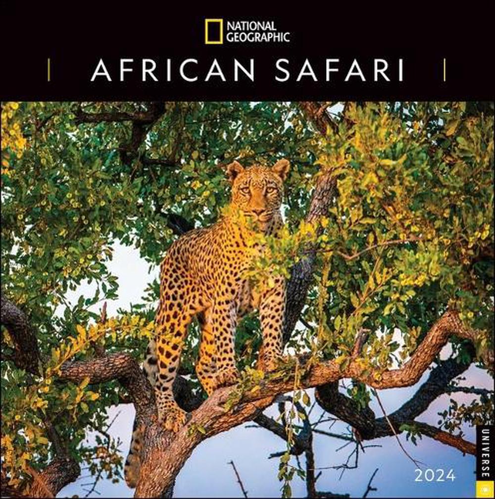 National Geographic African Safari 2024 Wall Calendar By National   9780789343741 