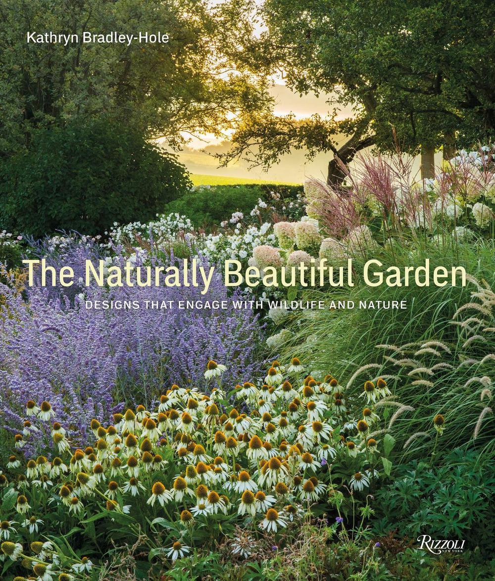 Naturally Beautiful Garden by Kathryn Bradley-Hole - ISBN: 9780789345059