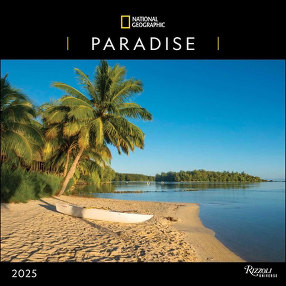 National Geographic: Paradise 2025 Wall Calendar, 9780789345363