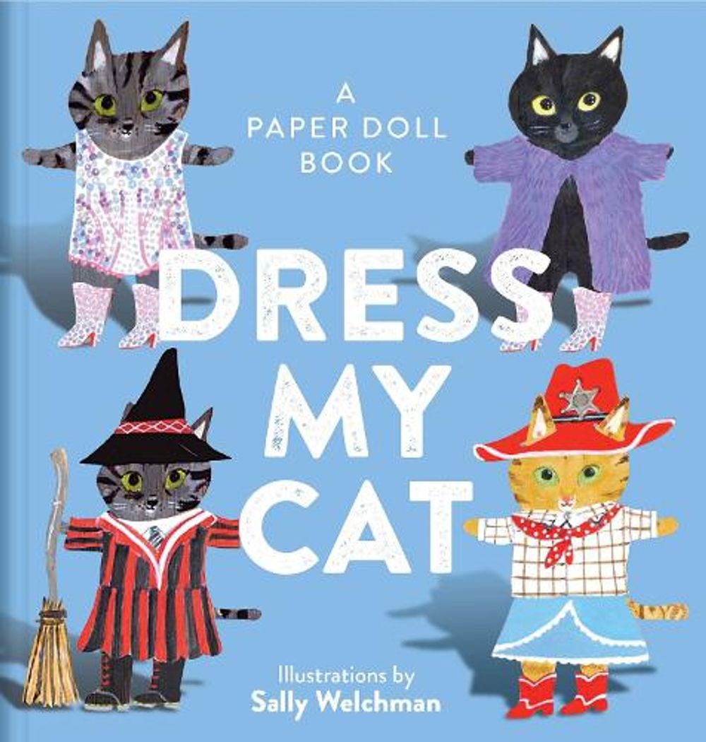 Dress My Cat by Sally Welchman - ISBN: 9780789347367