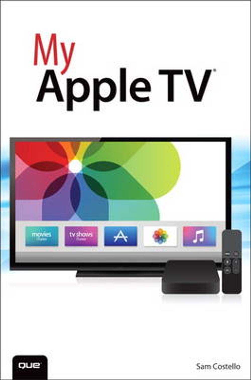 My Apple TV by Sam Costello - ISBN: 9780789750174