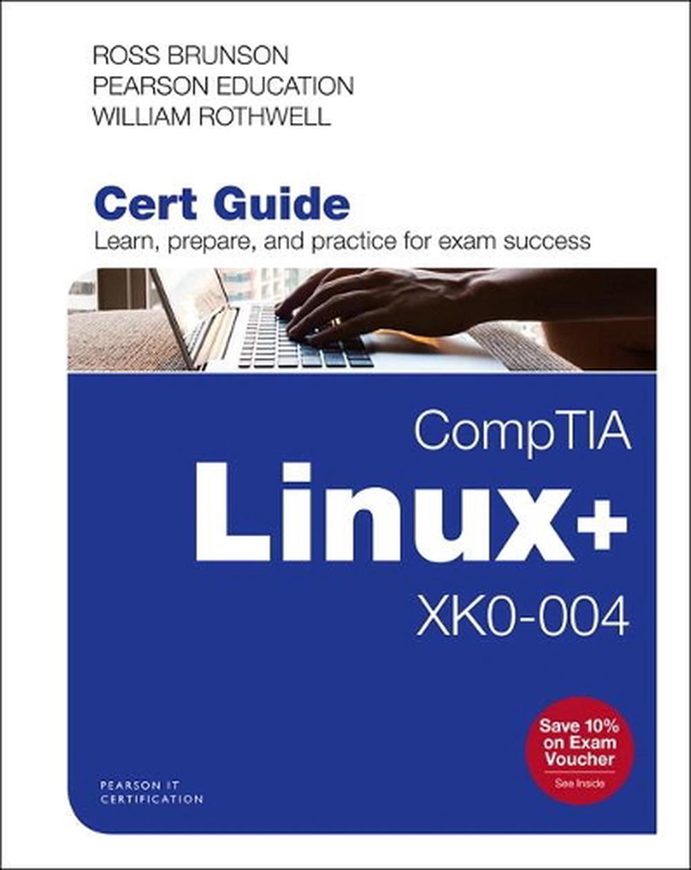CompTIA Linux+ XK0-004 Cert Guide, 9780789760586