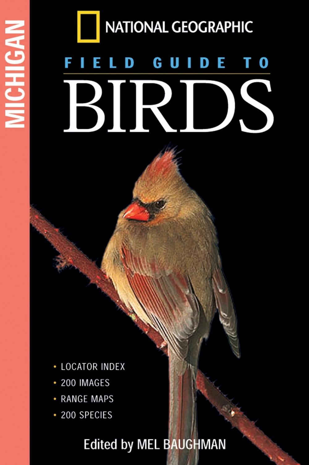 National Geographic Field Guide to Birds: Michigan by Mel Baughman - ISBN: 9780792238744