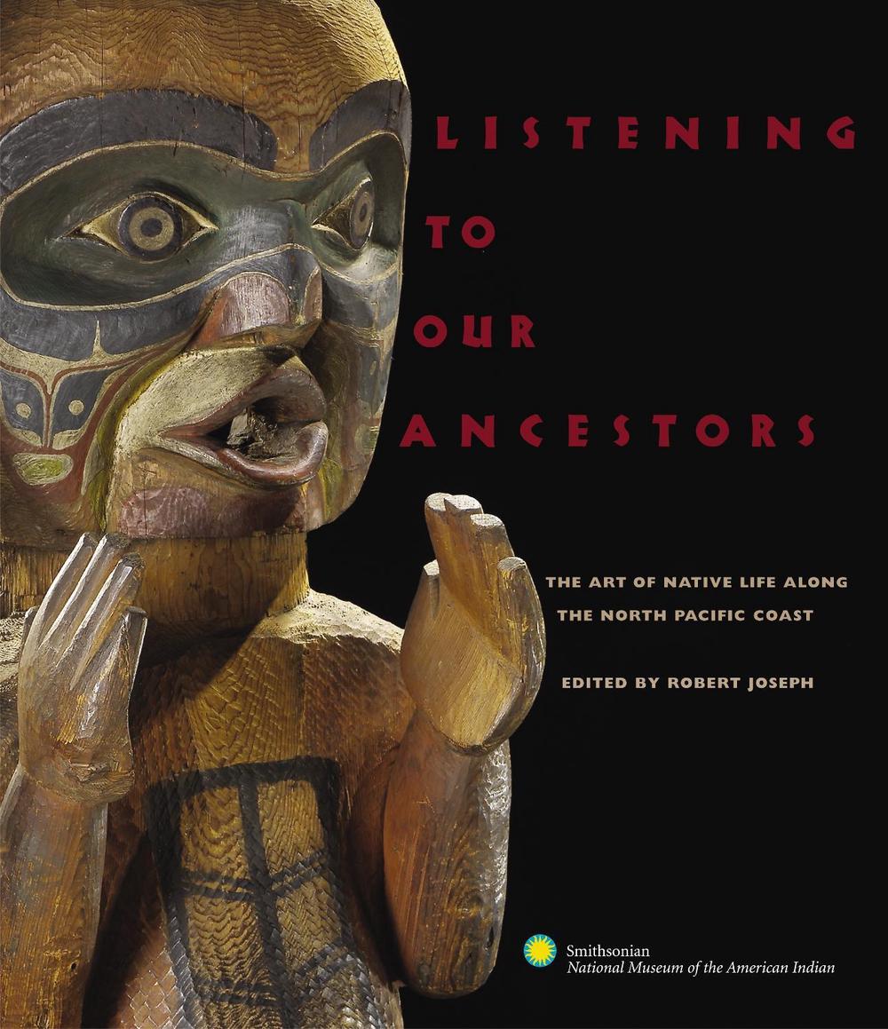 Listening to Our Ancestors by Smithsonian American Indian - ISBN: 9780792241904