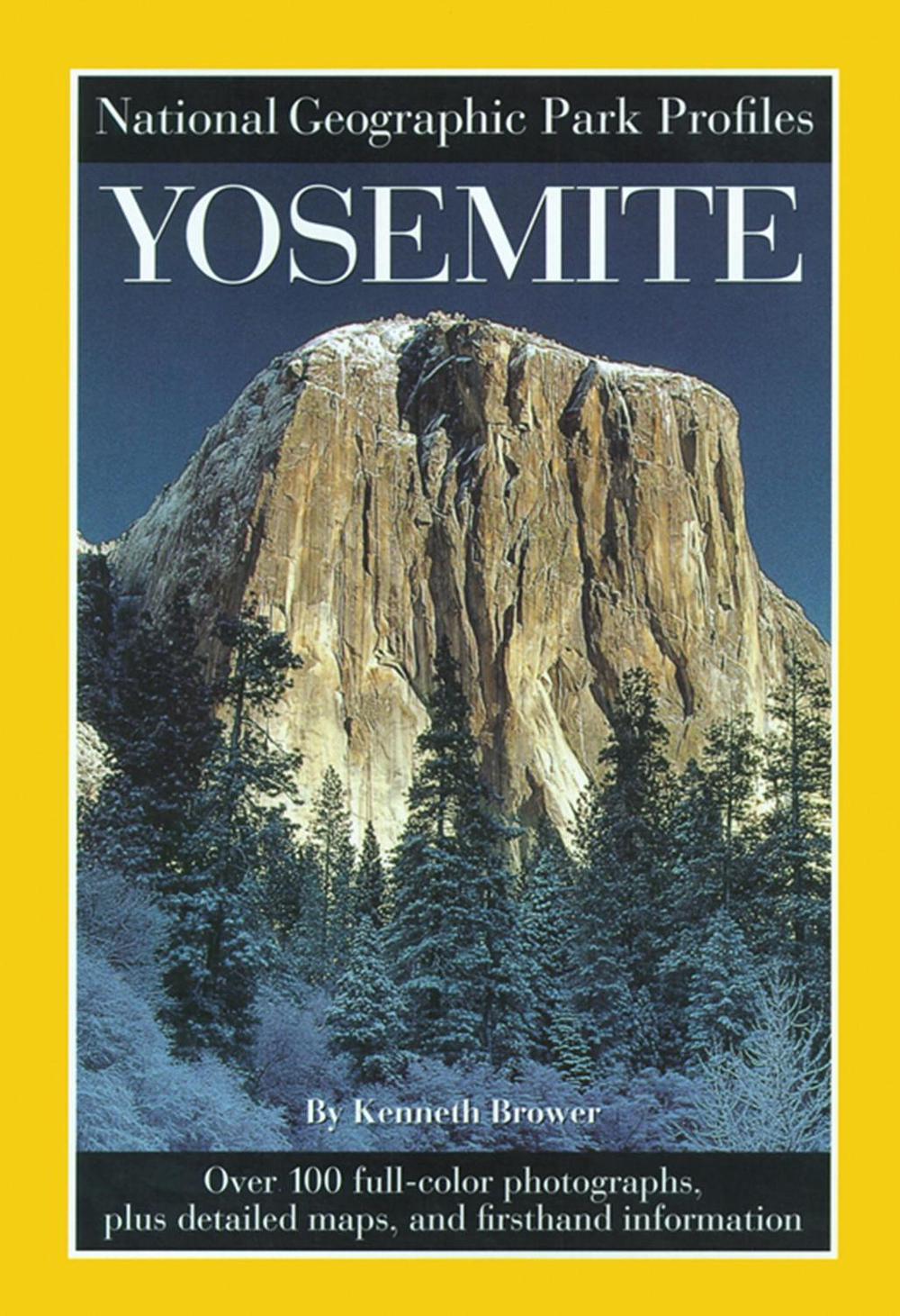 National Geographic Park Profiles: Yosemite by National Geographic Society - ISBN: 9780792270300