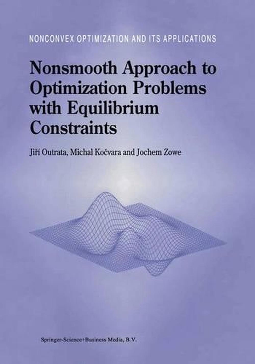 Nonsmooth Approach to Optimization Problems with Equilibrium Constraints, 9780792351702