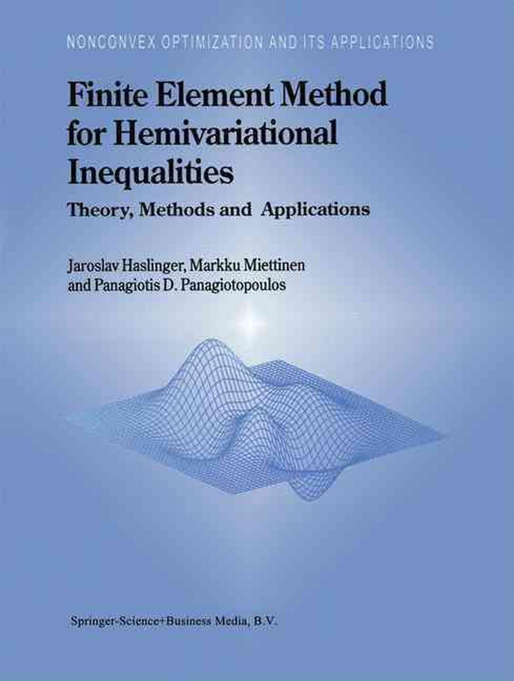 Finite Element Method for Hemivariational Inequalities, 9780792359517