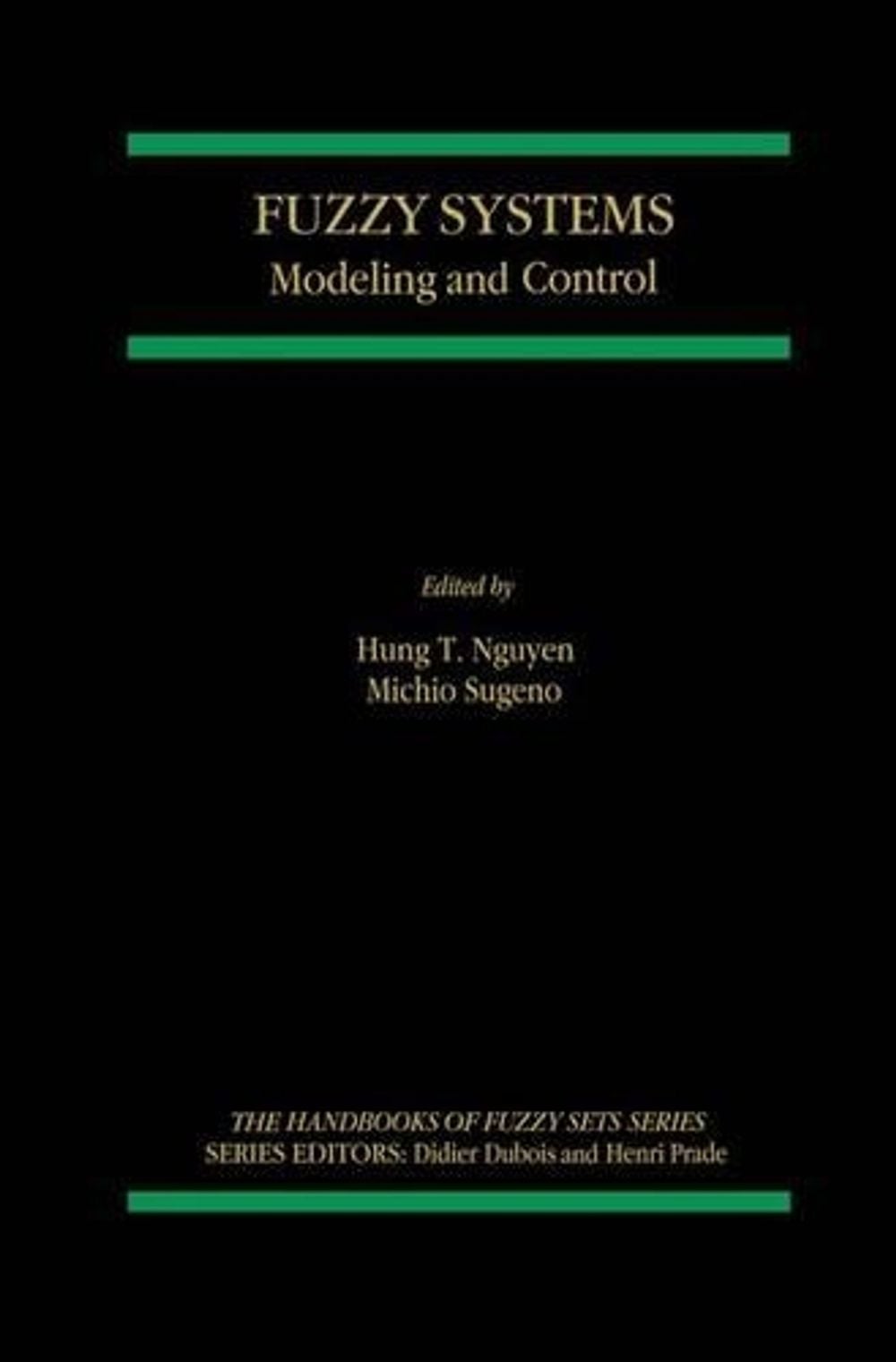 Fuzzy Systems by Hung T. Nguyen - ISBN: 9780792380641