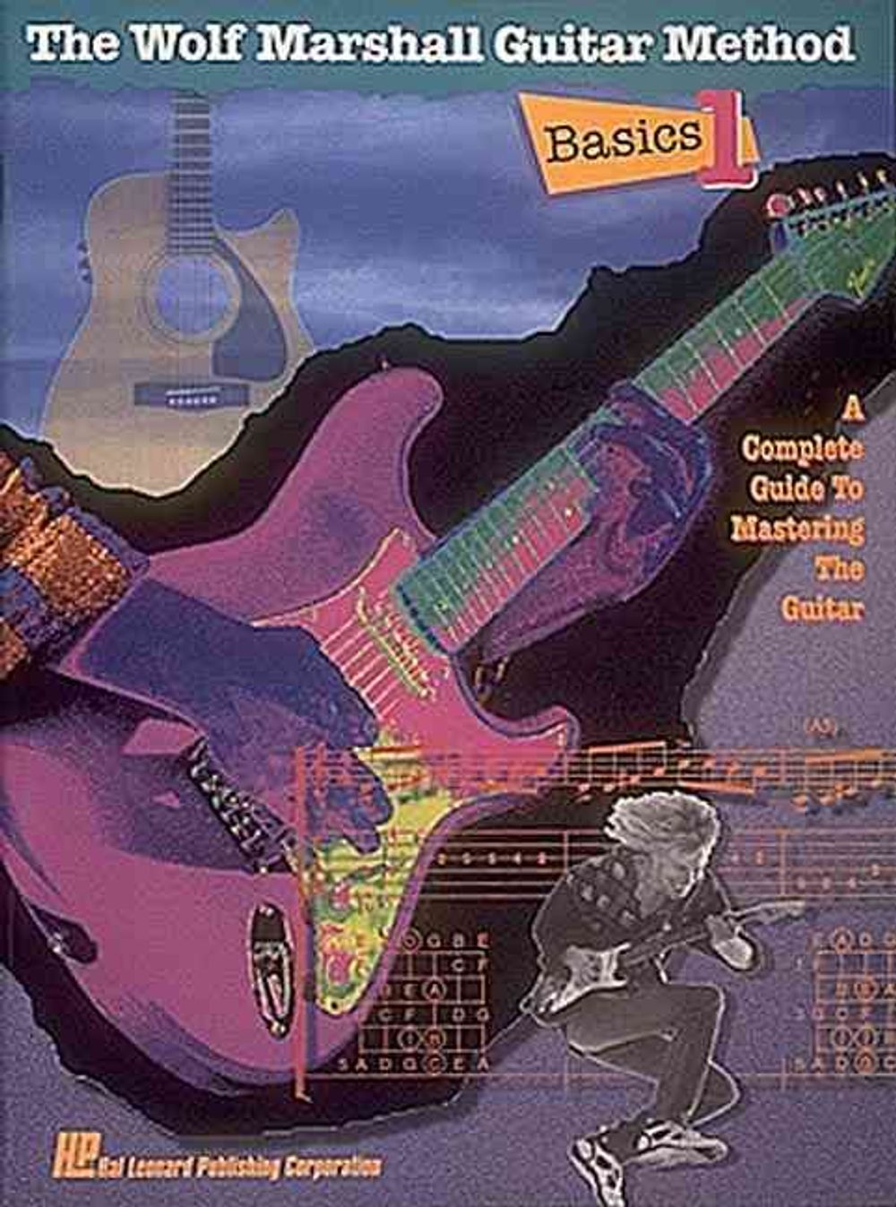 Basics 1 - The Wolf Marshall Guitar Method by Wolf Marshall - ISBN: 9780793516056