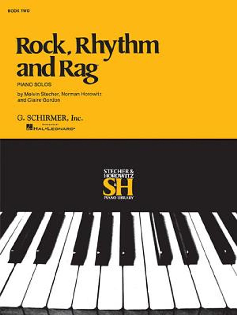 Rock, Rhythm and Rag - Book II: Piano Solo by Stecher Horowitz ...