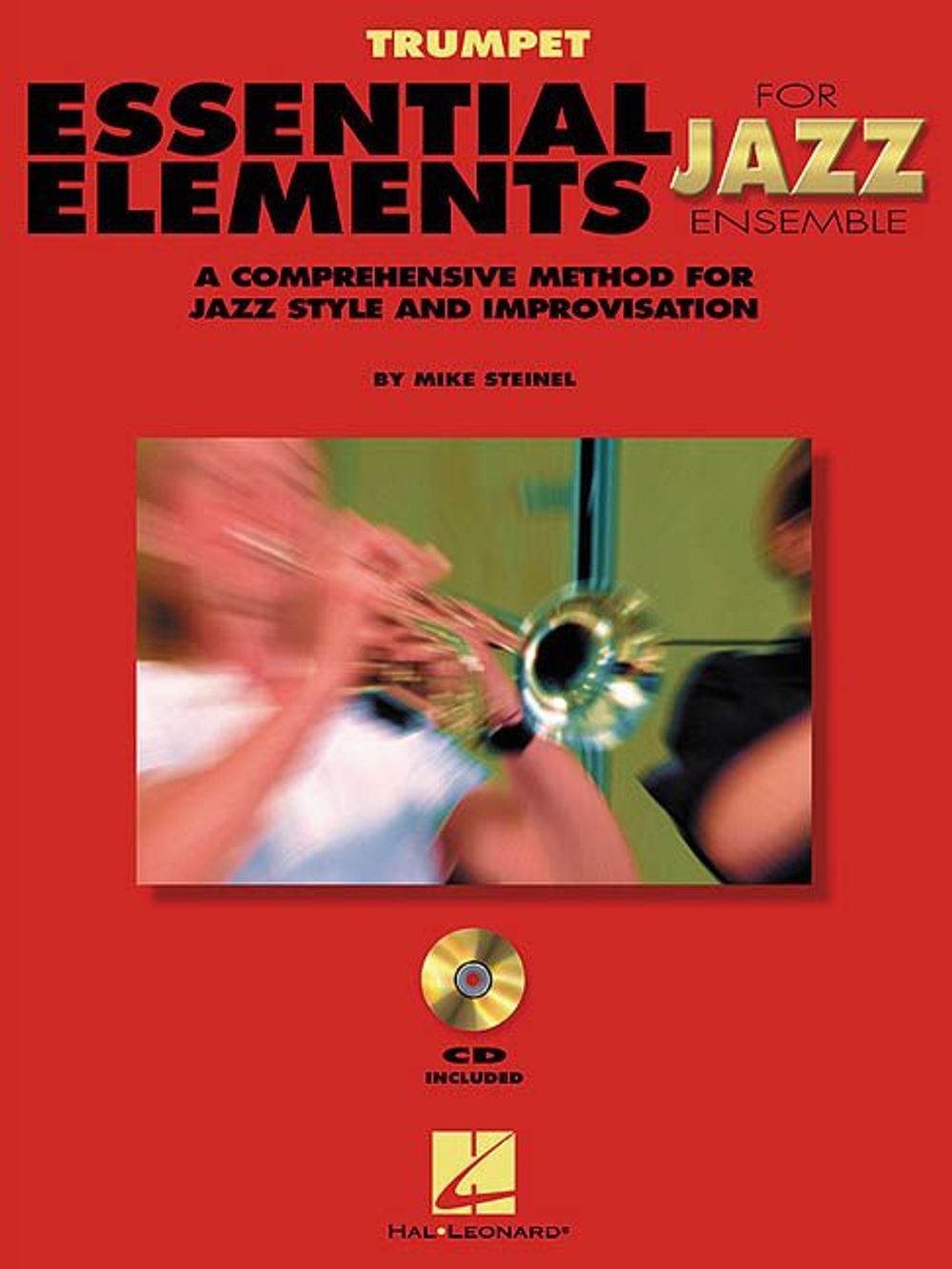 Essential Elements for Jazz Ensemble a Comprehensive Method for Jazz Style and Improvisation by Steinel Mike - ISBN: 9780793596249