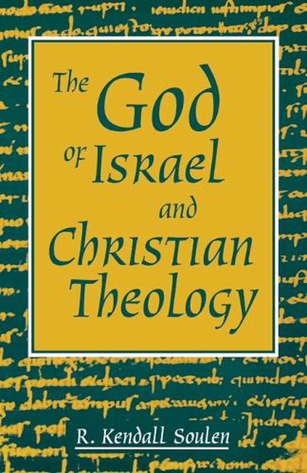 The God of Israel and Christian Theology, 9780800628833