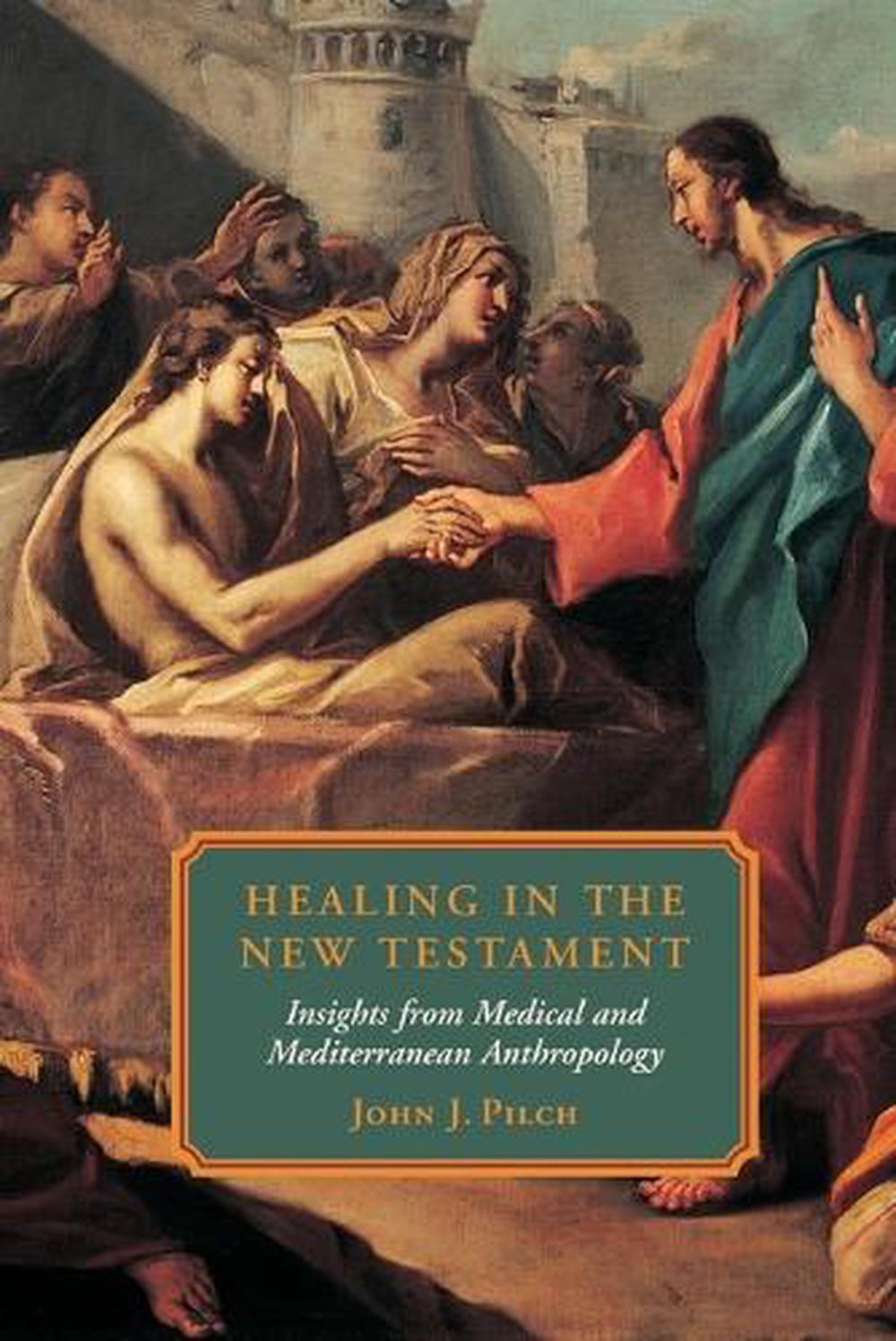 Healing in the New Testament, 9780800631789