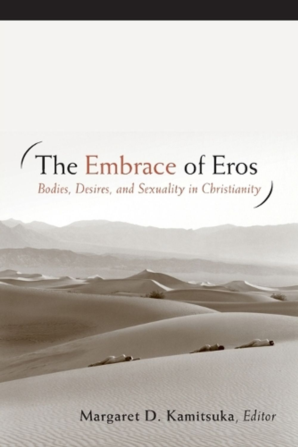 The Embrace of Eros by Margaret D. Kamitsuka - ISBN: 9780800696672