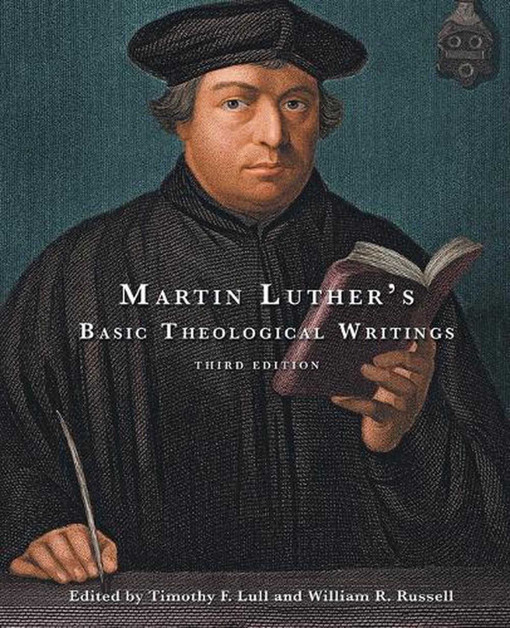 Martin Luther's Basic Theological Writings, 9780800698836