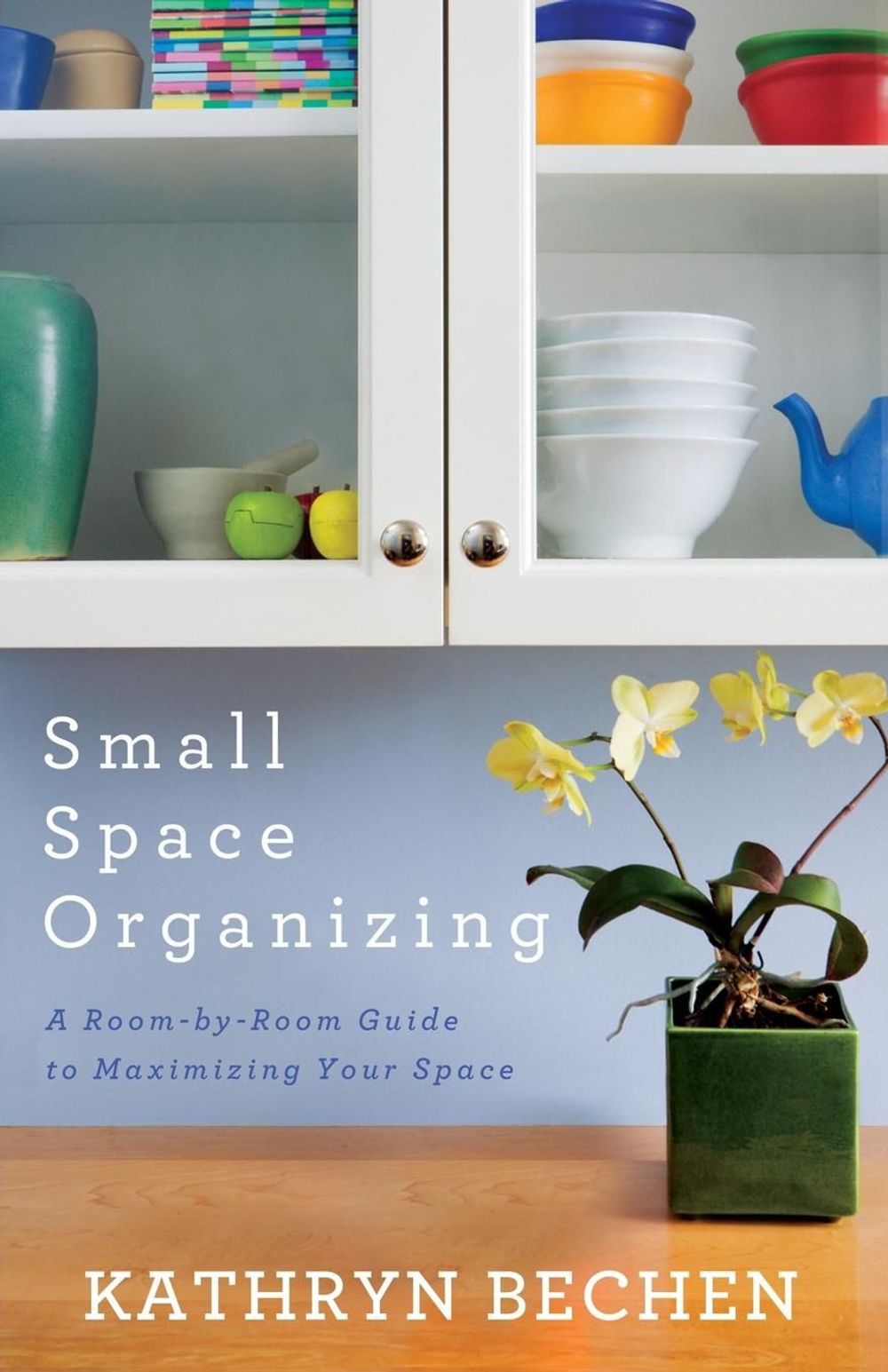 Small Space Organizing by Kathryn Bechen - ISBN: 9780800720285