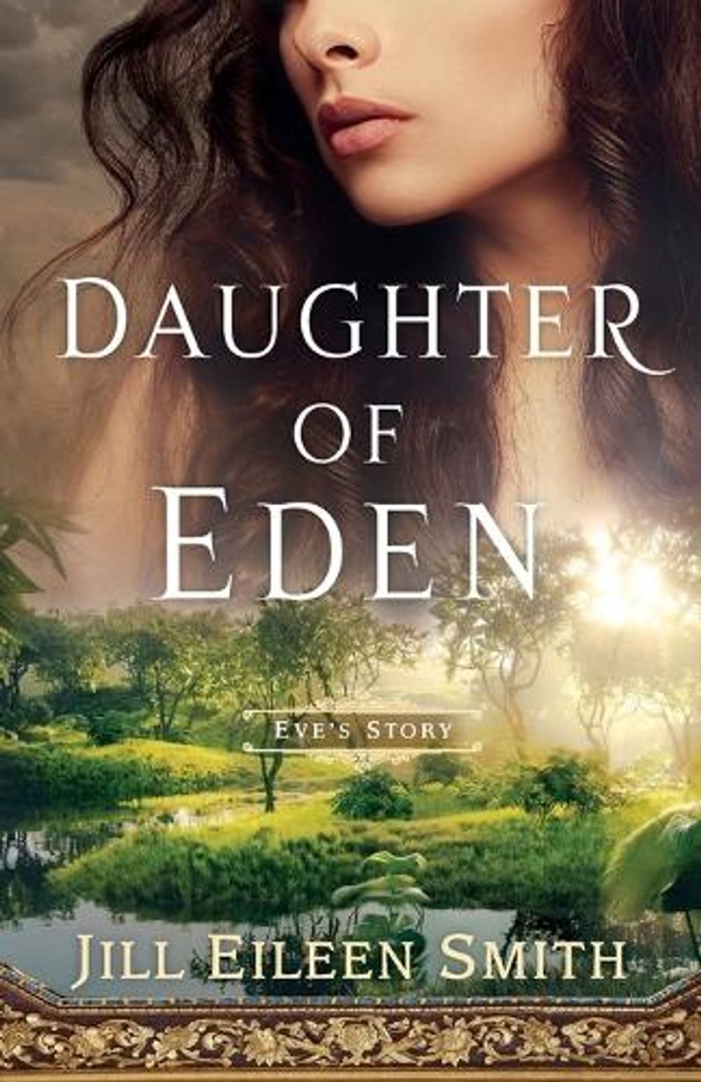 Daughter of Eden – Eve`s Story by Jill Eileen Smith - ISBN: 9780800737641