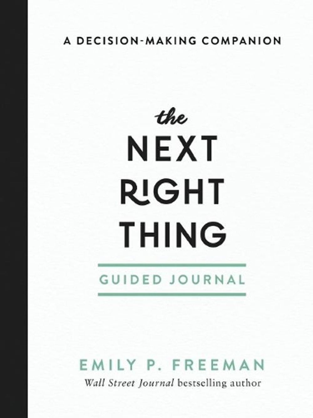 Emily P. Freeman The Next Right Thing Guided Journal - A Decision-Making Companion by Emily P. Freeman - ISBN: 9780800739775