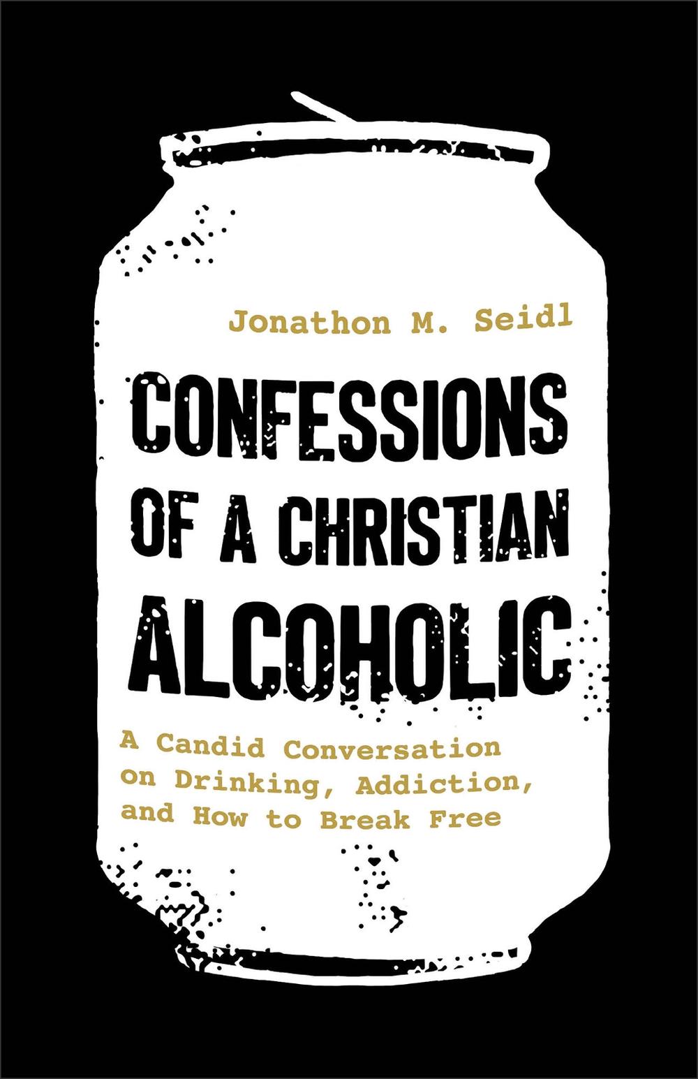 Confessions of a Christian Alcoholic, 9780800747305