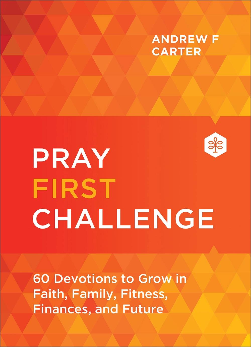 Pray First Challenge, 9780800763527