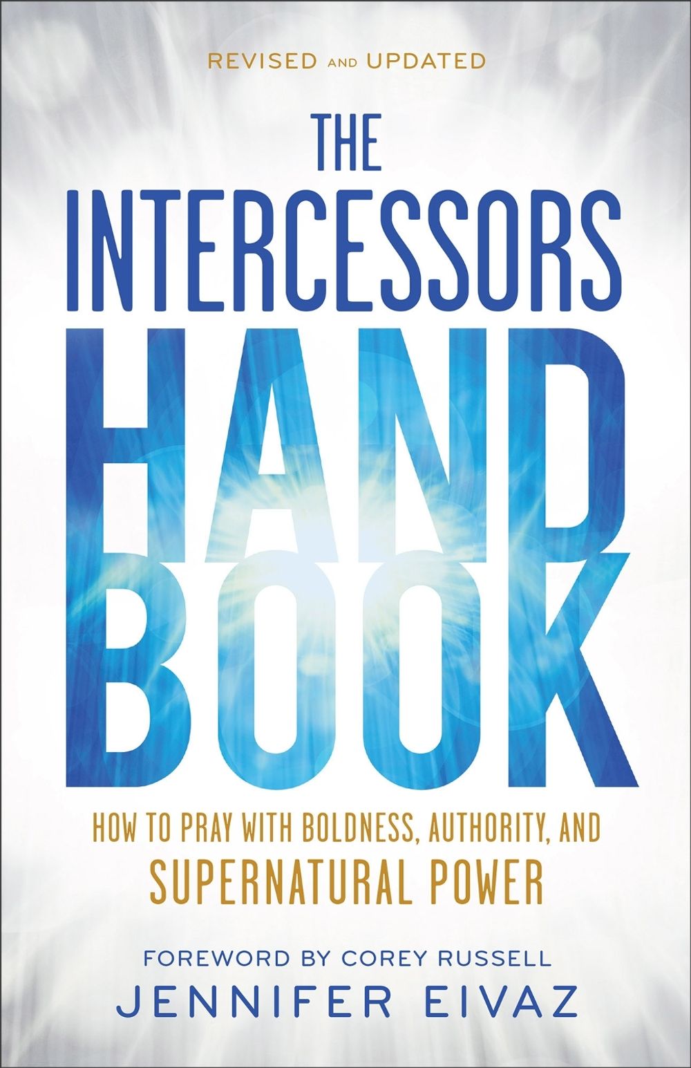 The Intercessors Handbook by Jennifer Eivaz - ISBN: 9780800773441