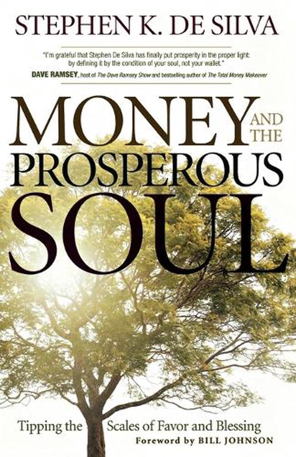 Money and the Prosperous Soul – Tipping the Scales of Favor and Blessing, 9780800794965