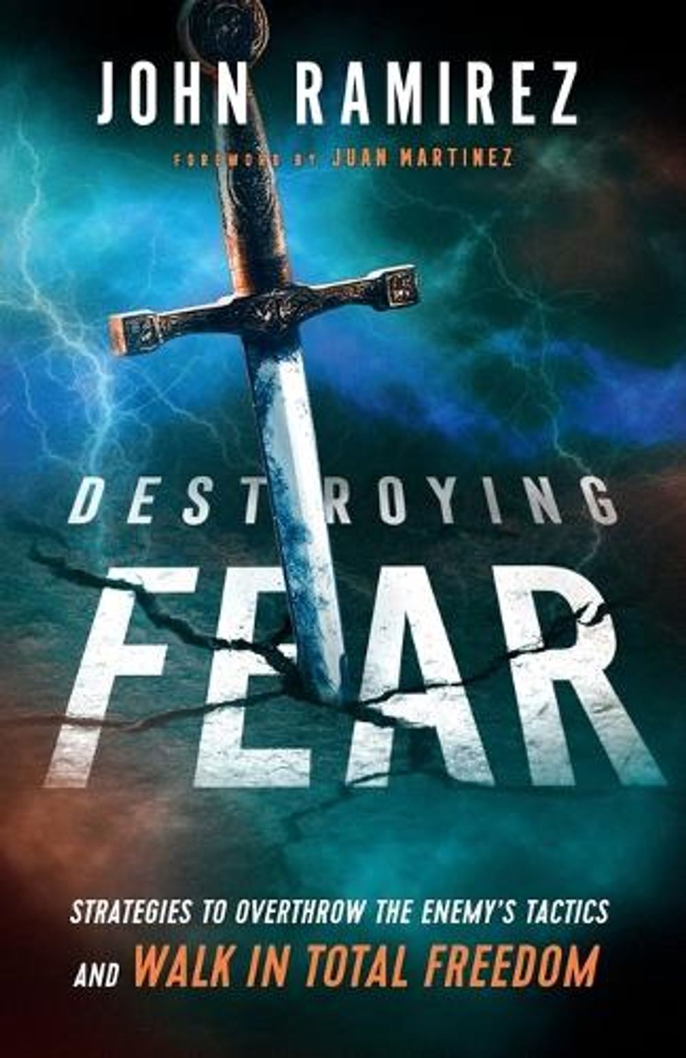 Destroying Fear – Strategies to Overthrow the Enemy`s Tactics and Walk ...