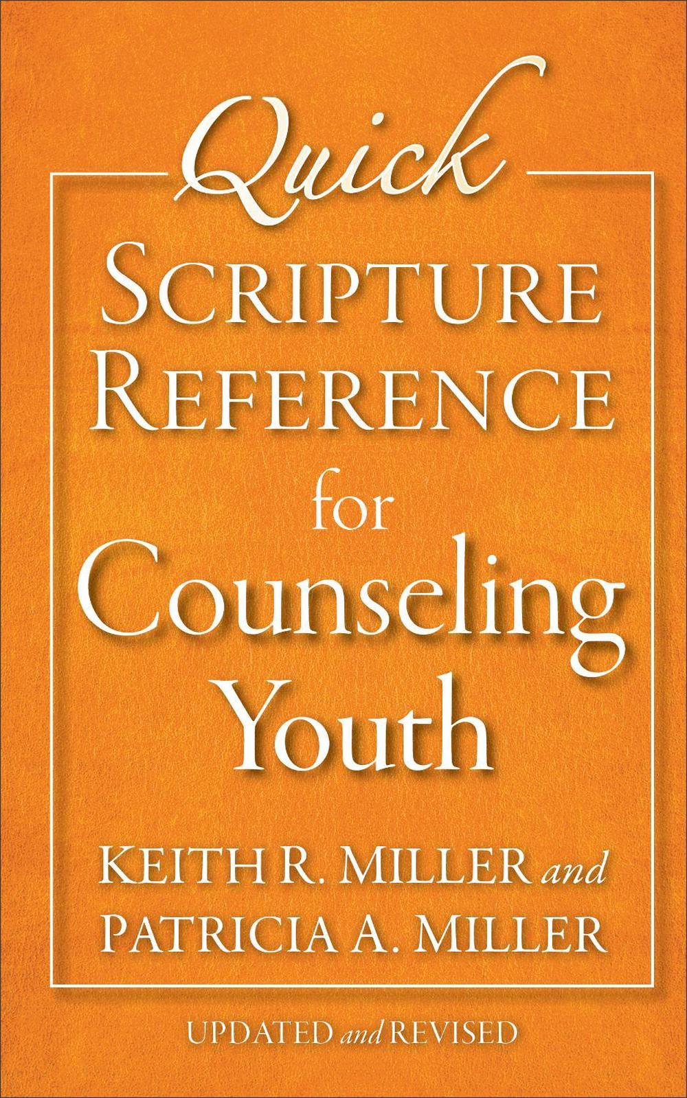 Quick Scripture Reference for Counseling Youth, 9780801015830