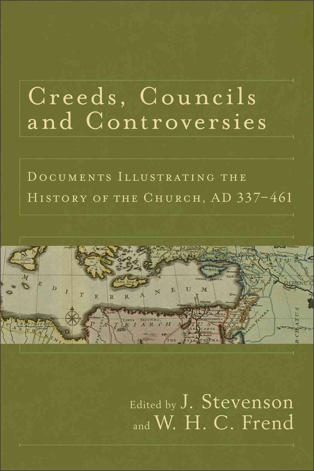 Creeds, Councils and Controversies, 9780801039706