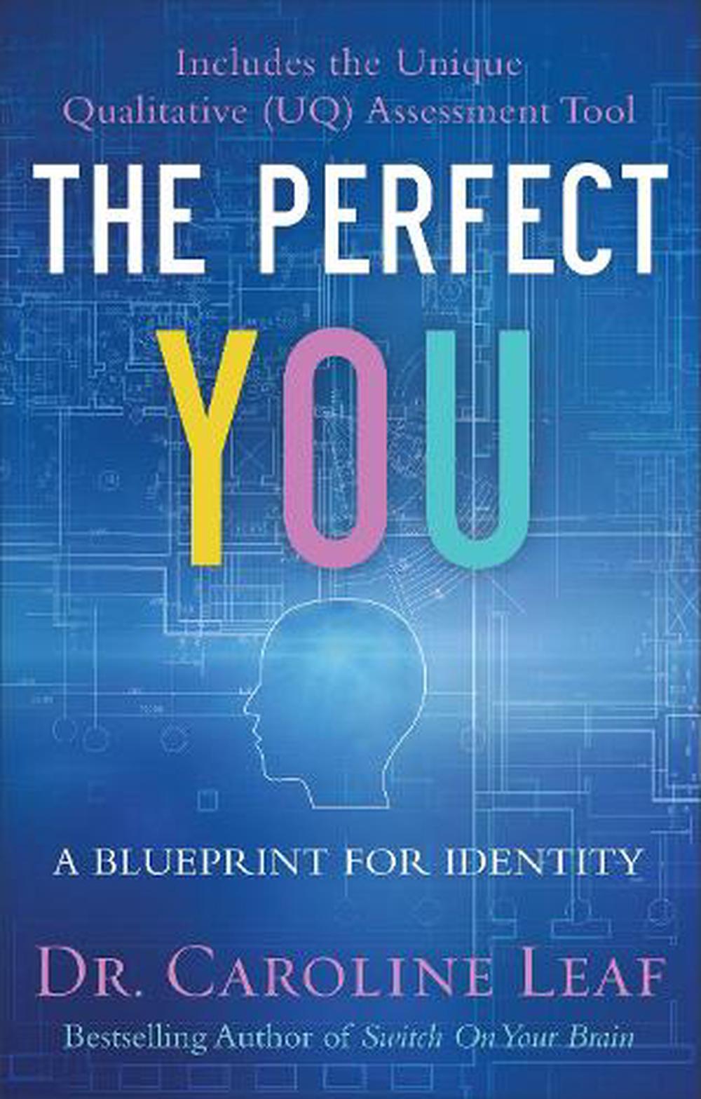 The Perfect You – A Blueprint for Identity, 9780801077968