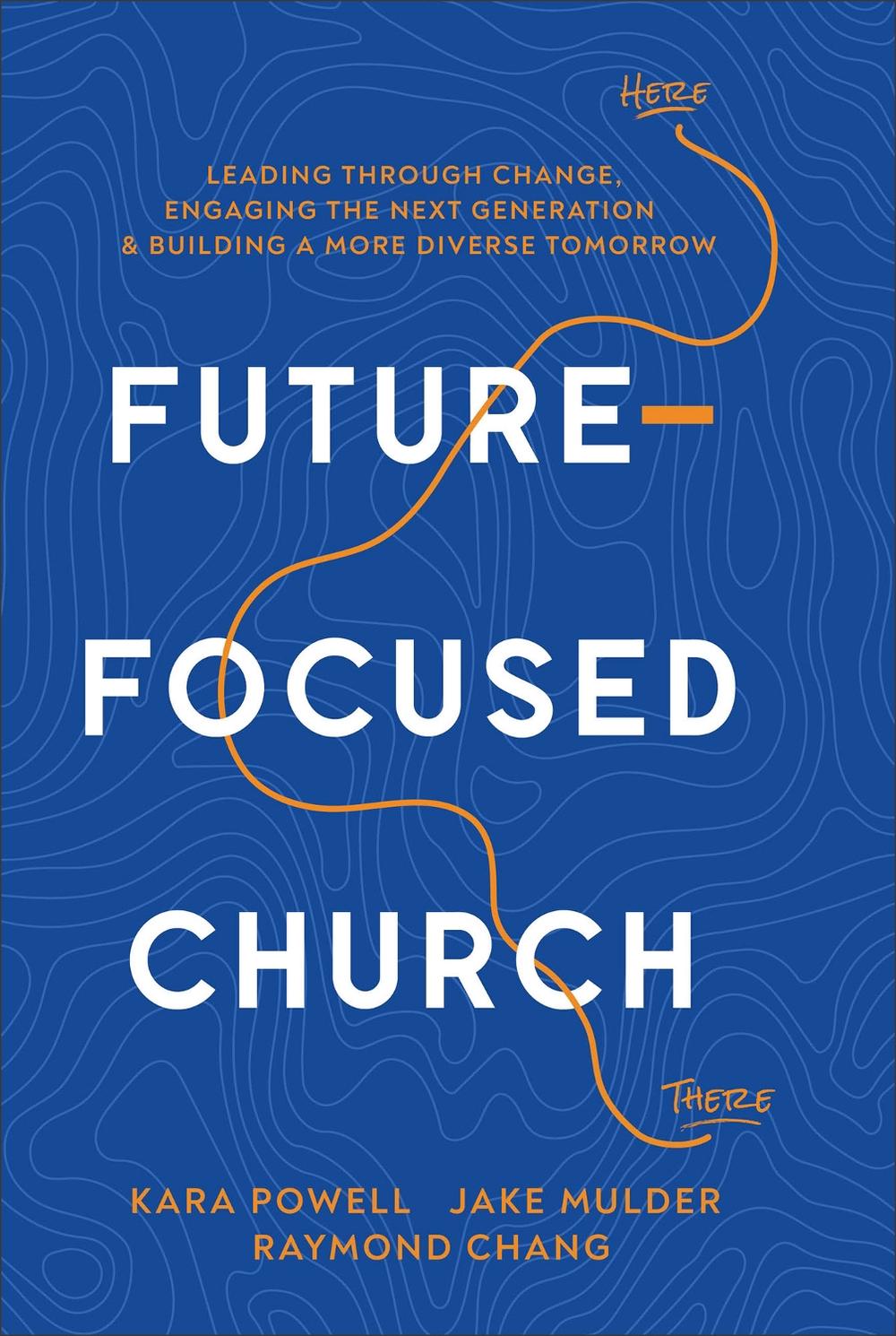 Future-Focused Church, 9780801093395