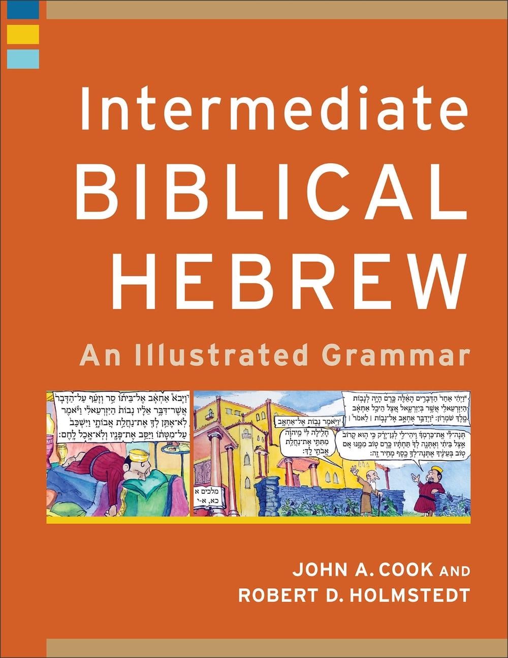 Intermediate Biblical Hebrew by John A. Cook - ISBN: 9780801097621