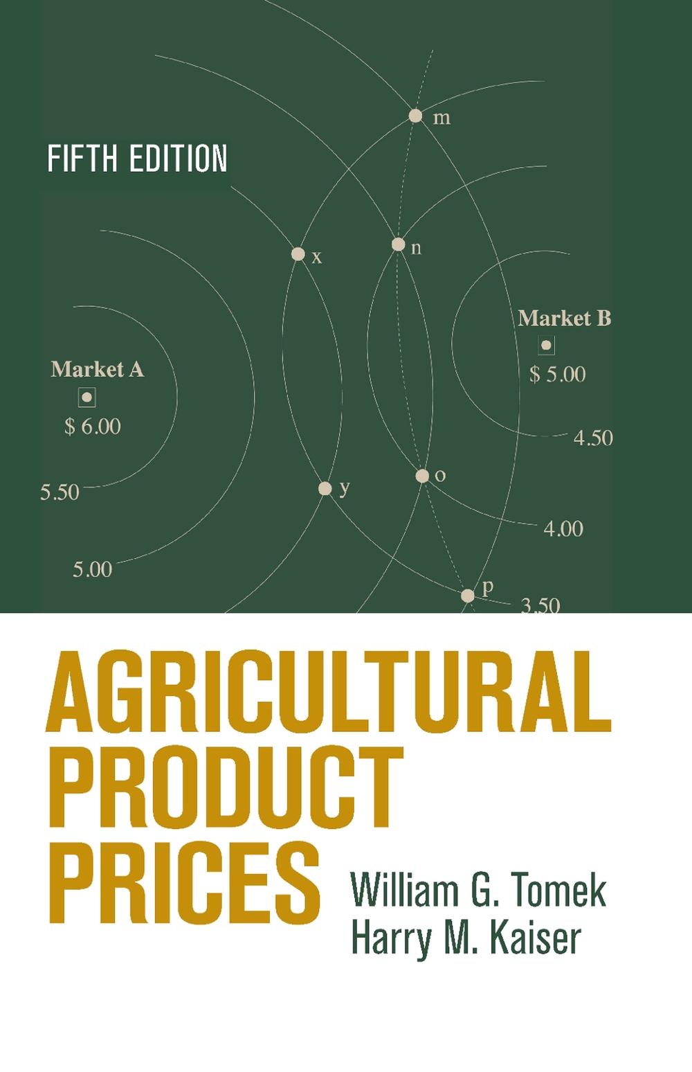 Agricultural Product Prices, 5th Edition, 9780801452307
