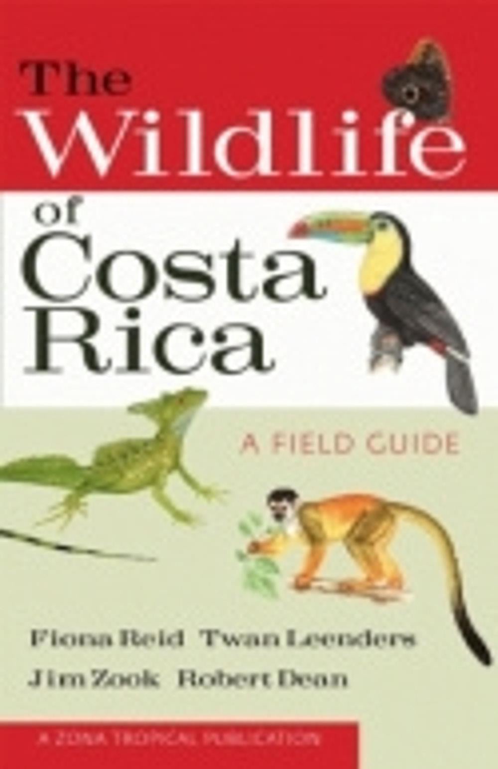The Wildlife of Costa Rica by Fiona A. Reid - ISBN: 9780801476105