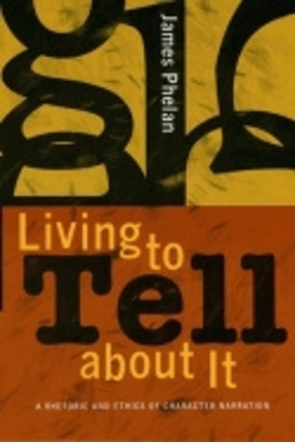 Living to Tell about It by James Phelan, Paperback, 9780801489280 | Buy ...