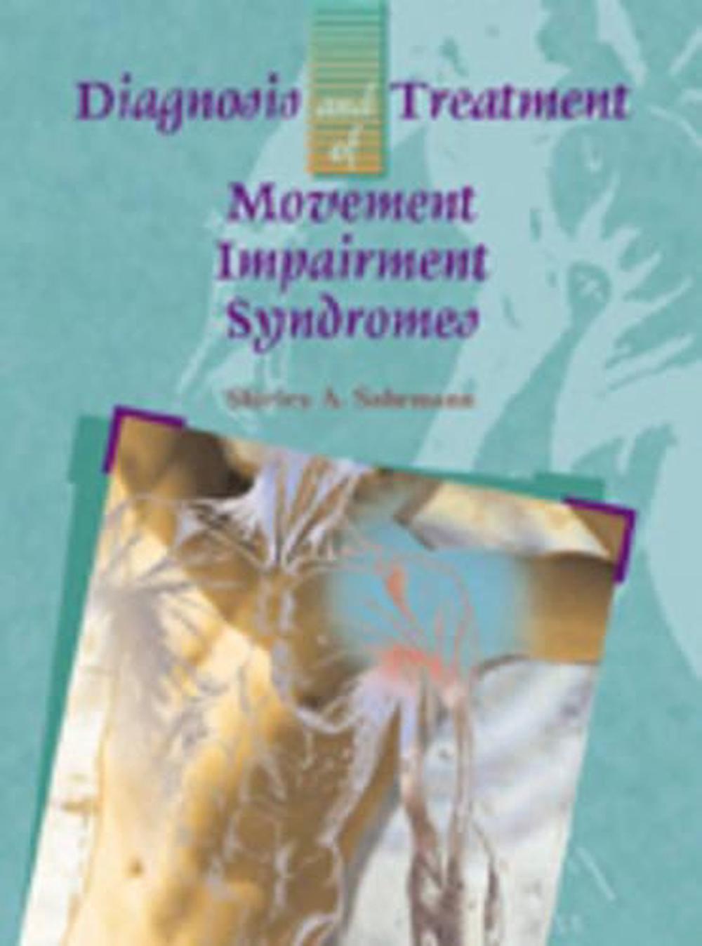 Diagnosis and Treatment of Movement Impairment Syndromes, 1st Edition, 9780801672057