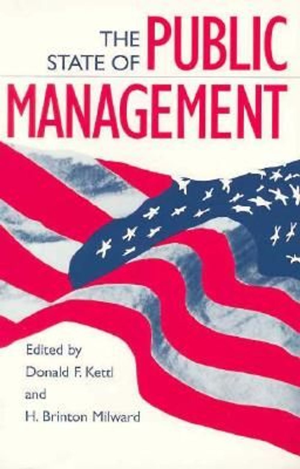 The State of Public Management by Donald F. Kettl - ISBN: 9780801852763