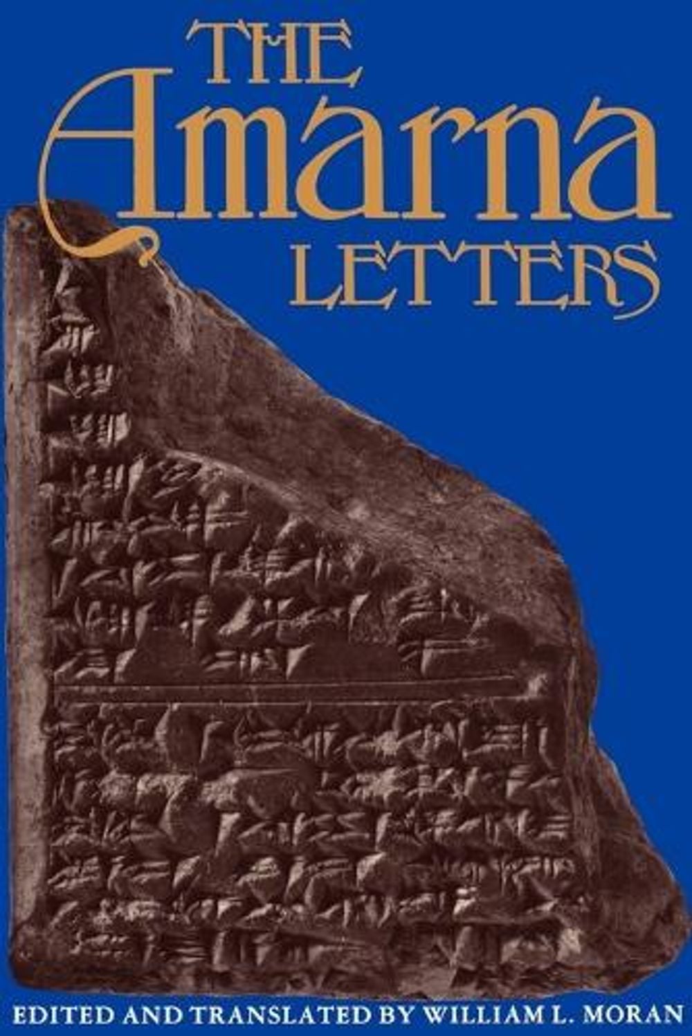 The Amarna Letters by William L. Moran - ISBN: 9780801867156