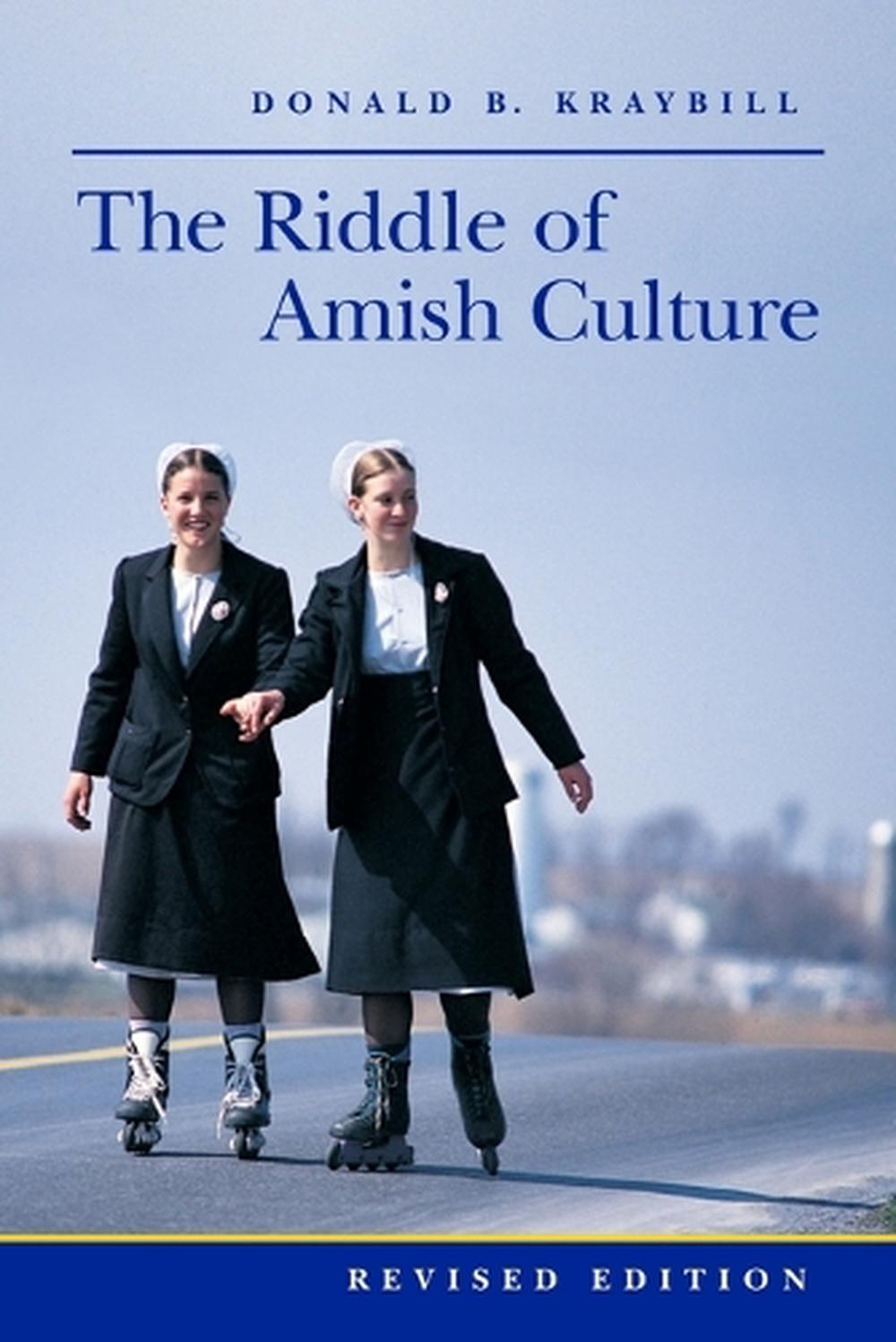 The Riddle of Amish Culture, 2nd Edition, 9780801867729