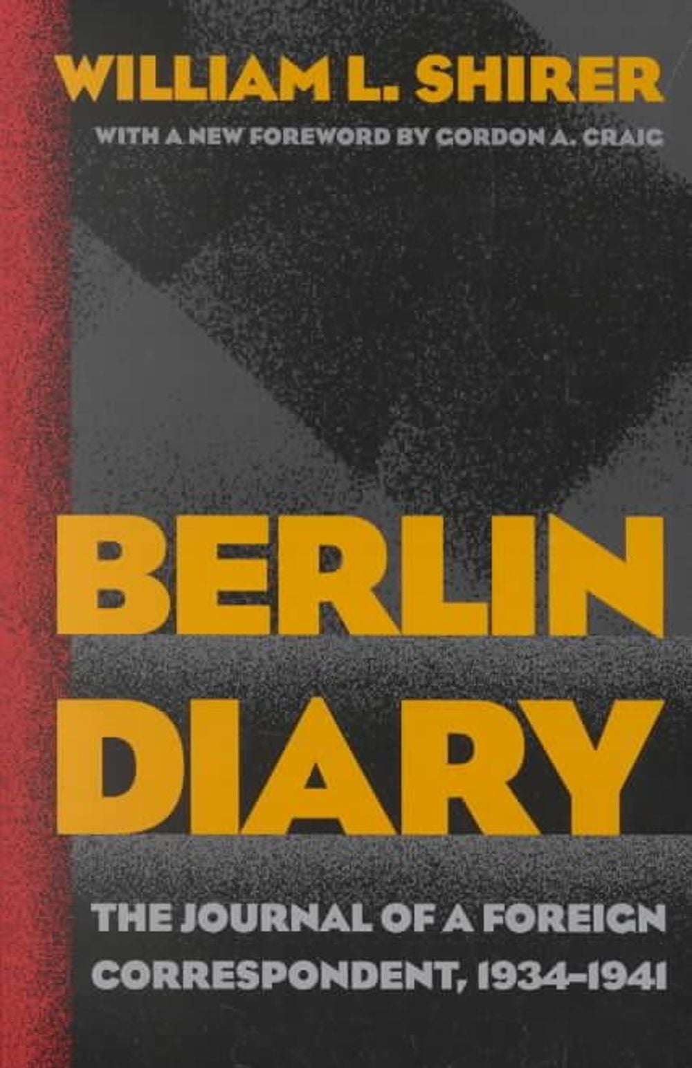 Berlin Diary by William L. Shirer - ISBN: 9780801870569