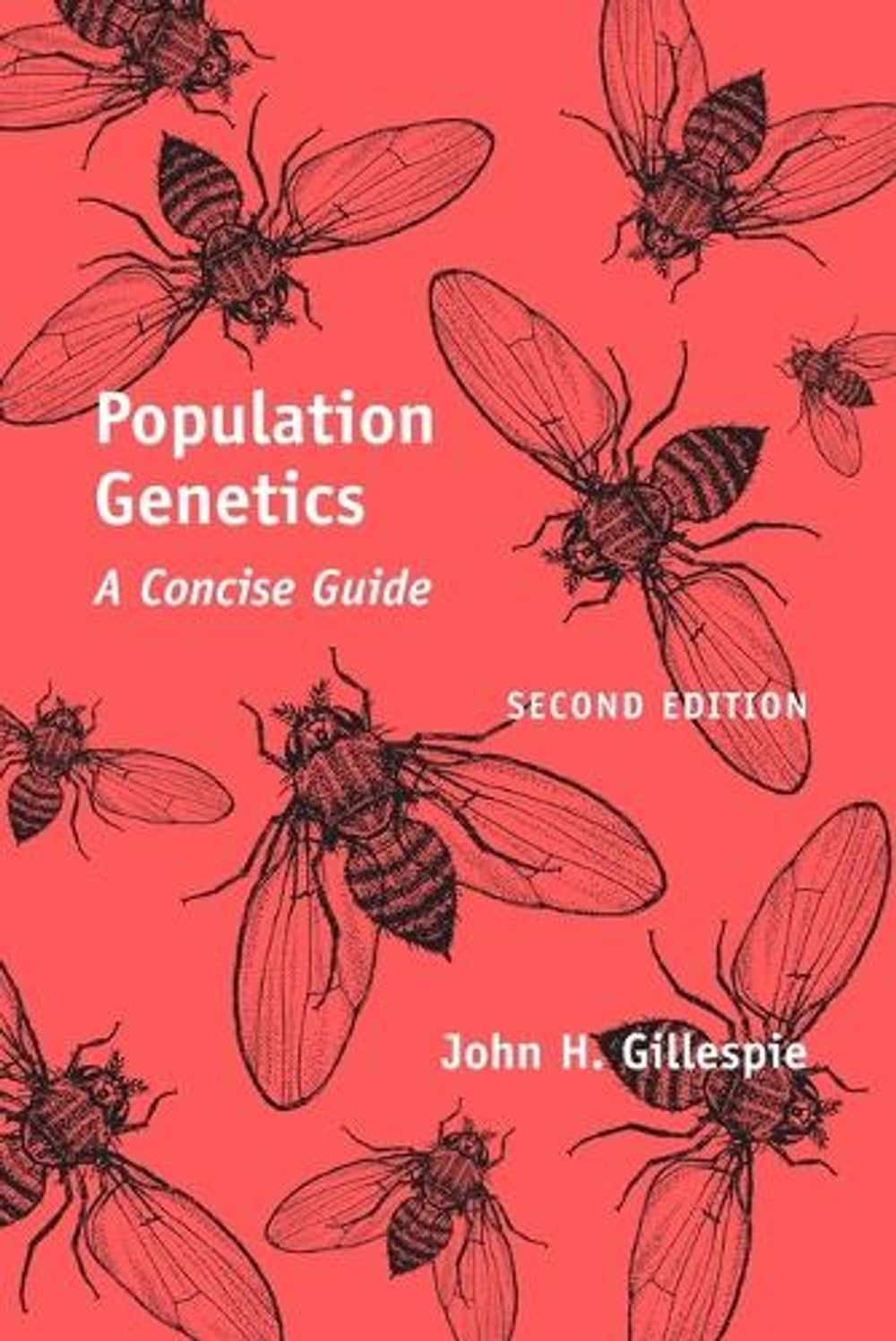 Population Genetics, 2nd Edition by John H. Gillespie - ISBN: 9780801880094