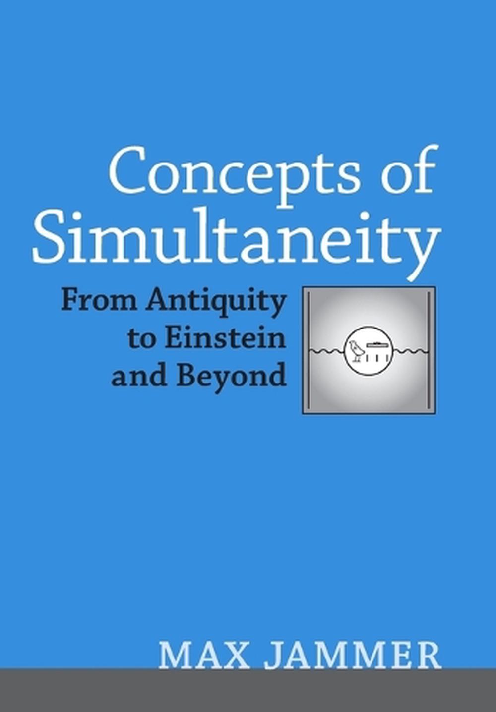 Concepts of Simultaneity by Max Jammer - ISBN: 9780801884221