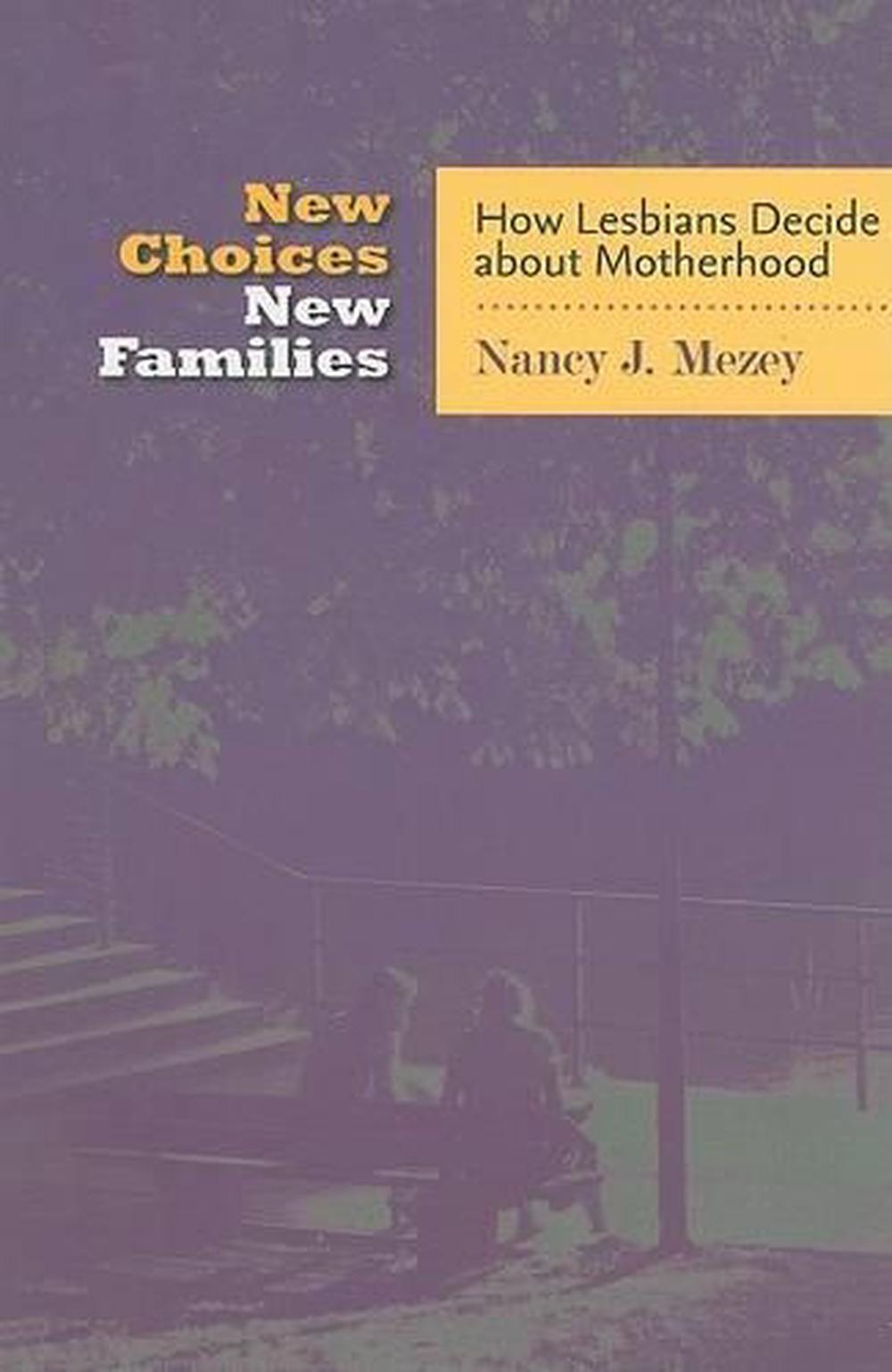 New Choices, New Families, 9780801890000
