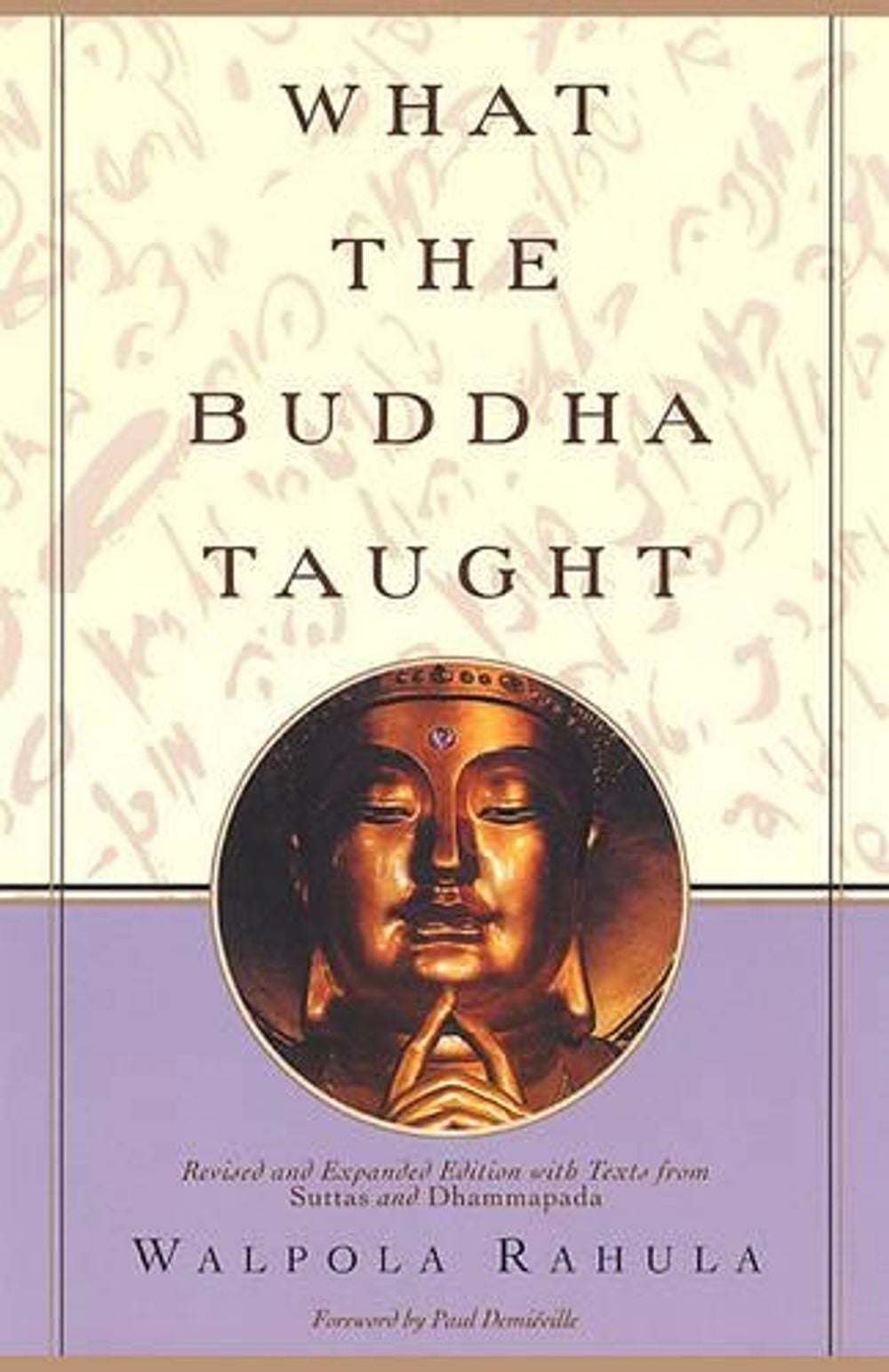 What the Buddha Taught by Walpola Rahula - ISBN: 9780802130310