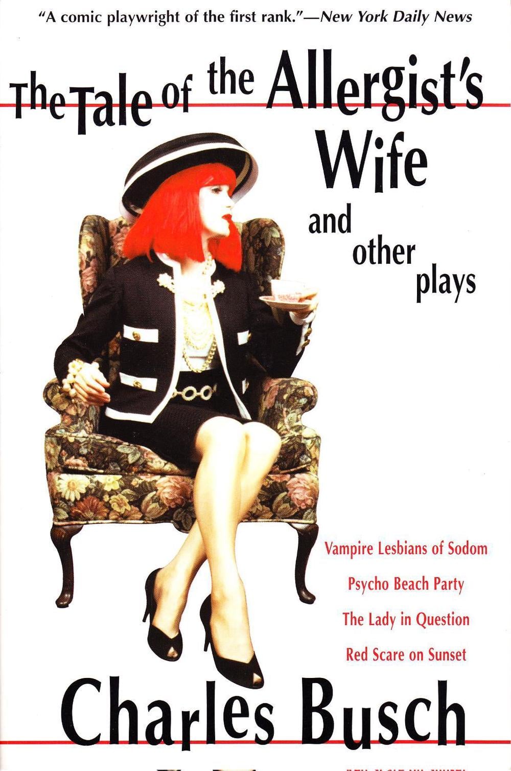 The Tale of the Allergist's Wife and Other Plays by Charles Busch - ISBN: 9780802137852