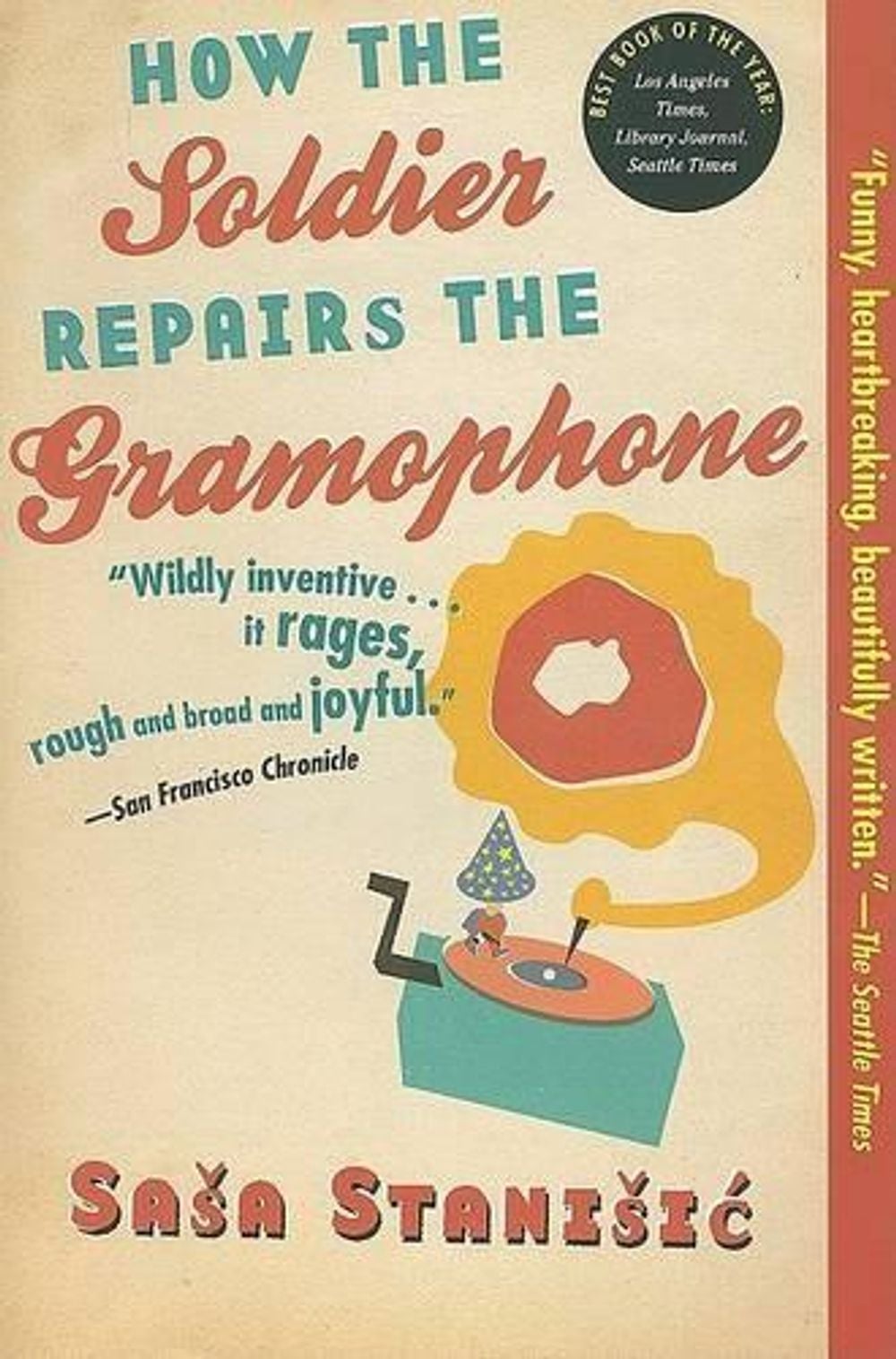 How the Soldier Repairs the Gramophone by Sasa Stanisic - ISBN: 9780802144225