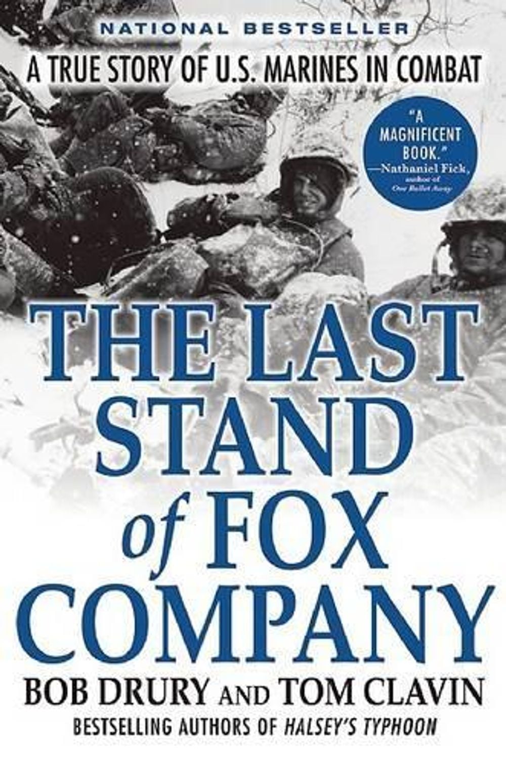 The Last Stand of Fox Company: A True Story of U.S. Marines in Combat by Tom Clavin - ISBN: 9780802144515